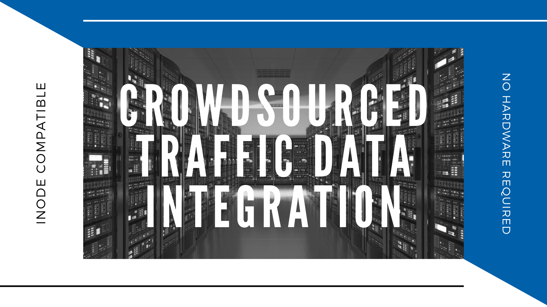 iNode™ and Crowdsourced Traffic Data